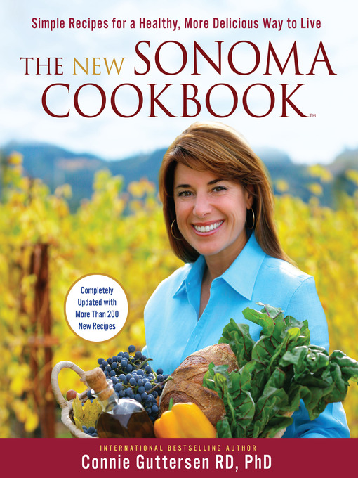 Title details for The New Sonoma Cookbook by Connie Guttersen - Available
